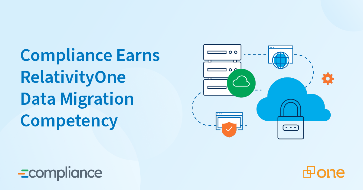 Compliance Earns RelativityOne Data Migration Competency