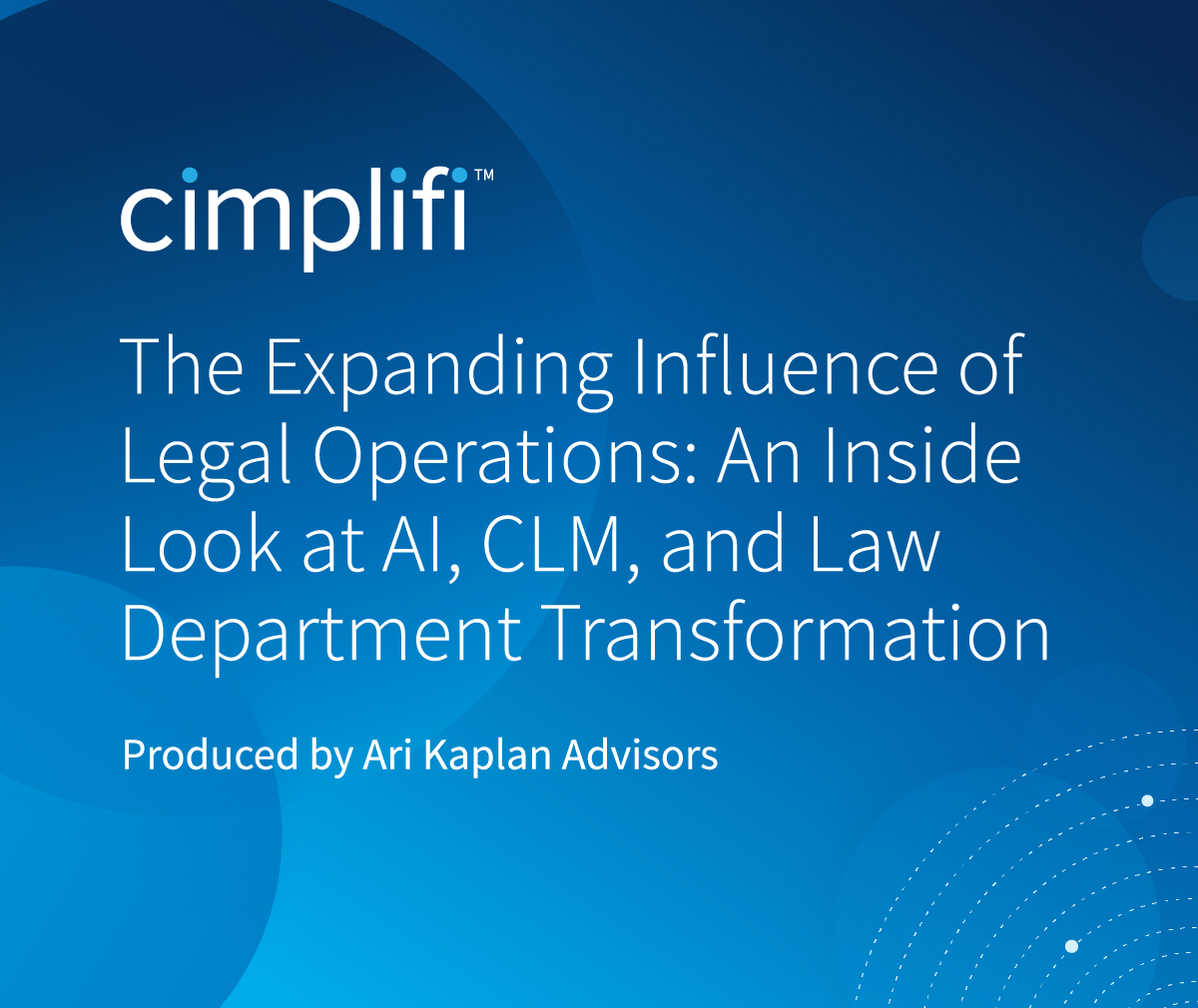 Cimplifi™ Announces New Legal Operations Report and Sponsorship Details at CLOC Global Institute