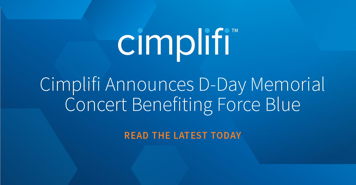 Cimplifi™ Announces D-Day Memorial Concert Benefiting Force Blue