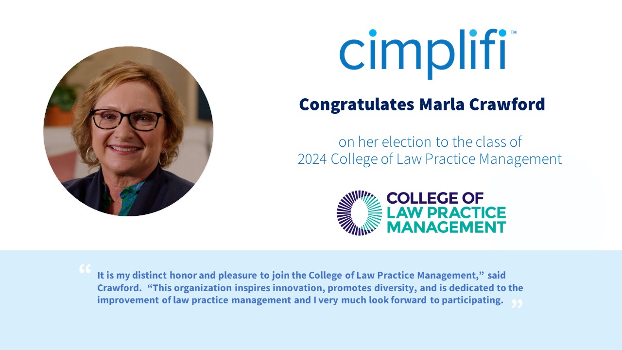 Cimplifi™ General Counsel Inducted into College of Law Practice Management