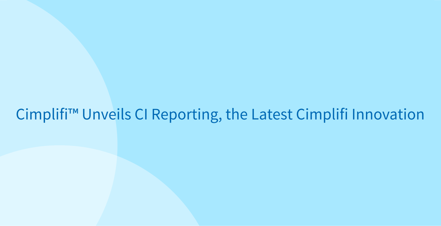 Cimplifi Launches CI Reporting, Its Newest Innovation | Cimplifi