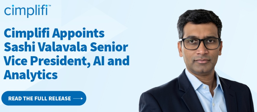 Cimplifi™ Appoints Sashi Valavala Senior Vice President, AI and Analytics