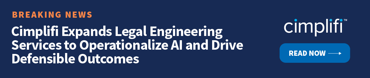 Cimplifi™ Expands Legal Engineering Services to Operationalize AI and Drive Defensible Outcomes